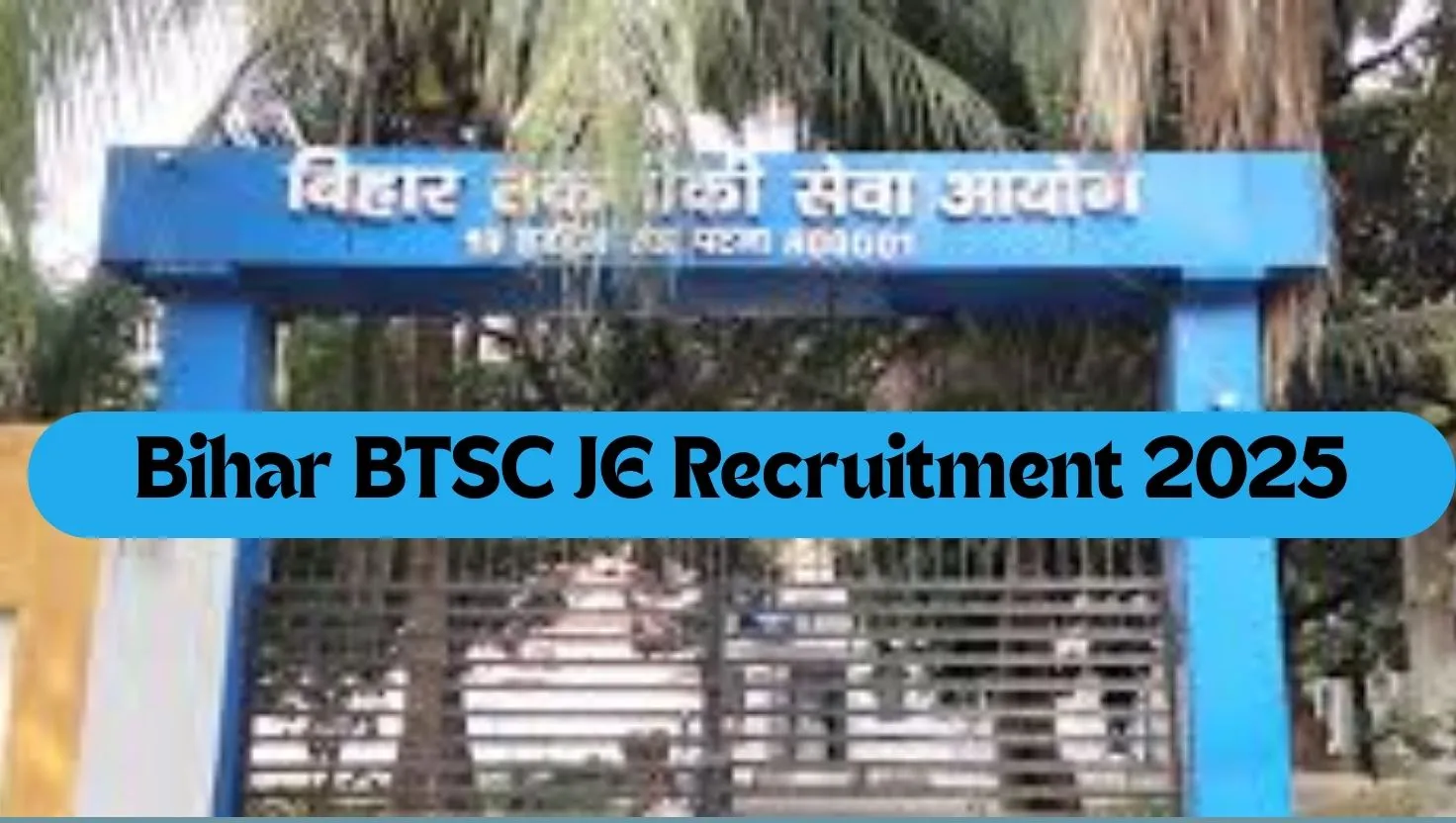 BTSC JE Recruitment 2025-26